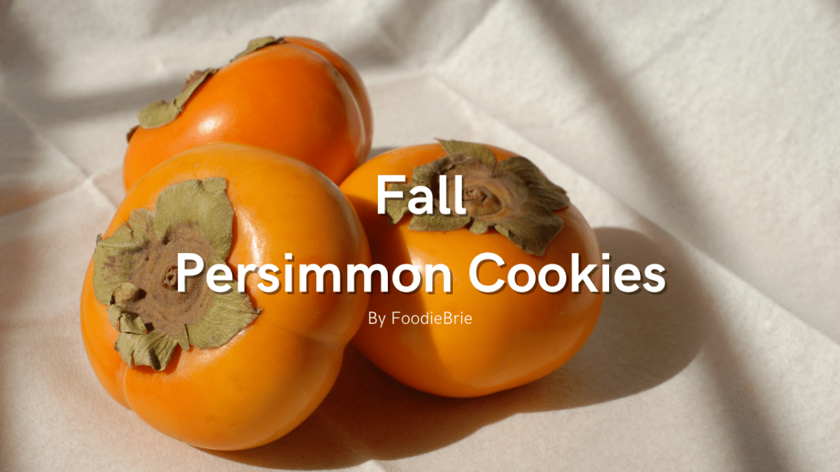 picture of three persimmon fruits with text: fall persimmon cookies by FoodieBrie
